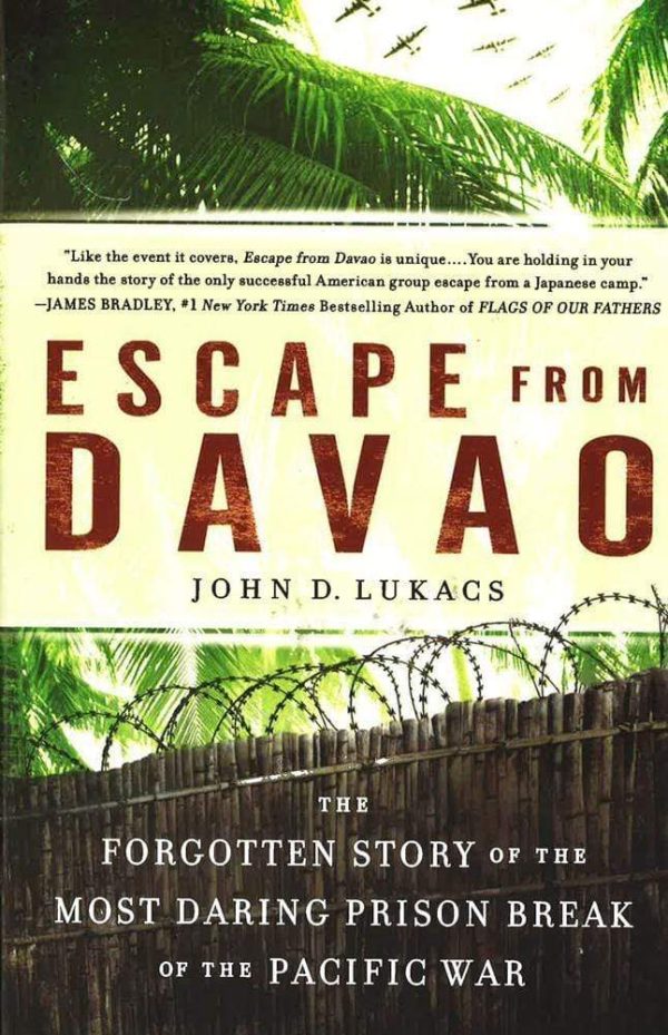 Escape From Davao: The Forgotten Story of the Most Daring Prison Break of the Pacific War Online Sale