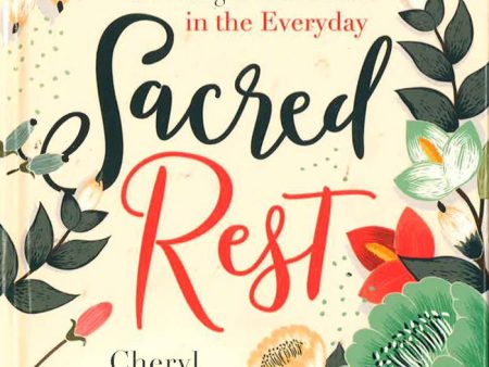 Sacred Rest: Finding the Sabbath in the Everyday Online now