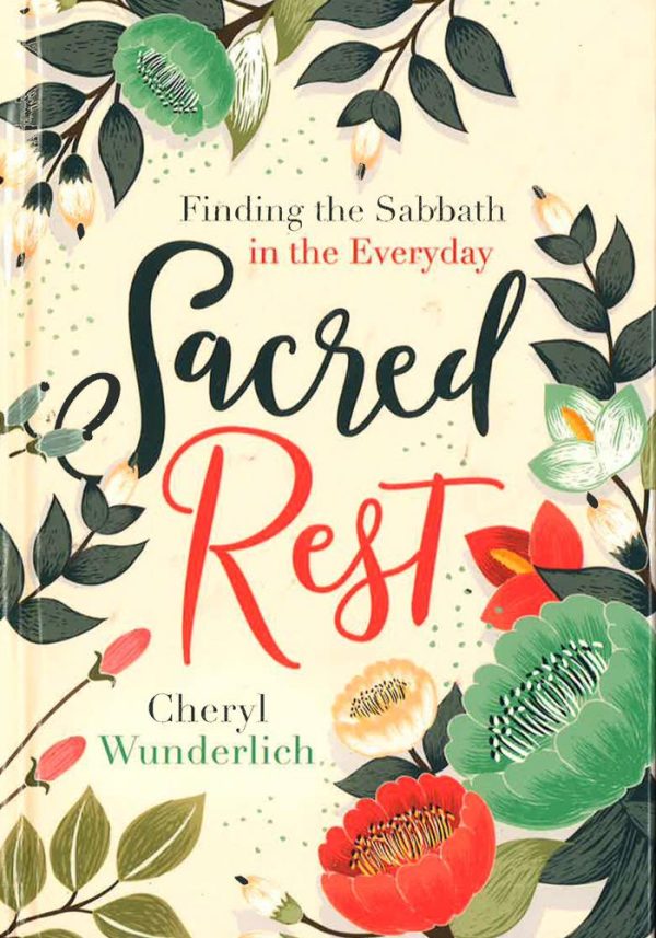 Sacred Rest: Finding the Sabbath in the Everyday Online now